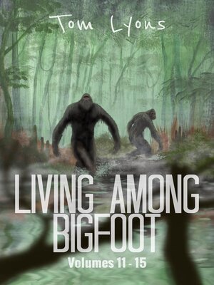 cover image of Living Among Bigfoot